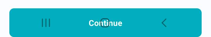 A continue button being overlapped with the Android virtual navigation buttons